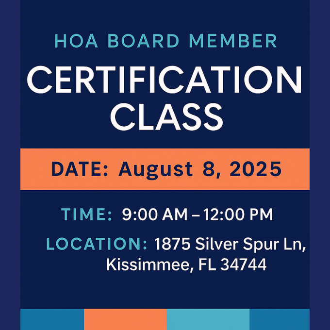 Flyer for an HOA Board Member Certification Class scheduled for August 8, 2025, from 9:00 AM to 12:00 PM at 1875 Silver Spur Ln, Kissimmee, FL.