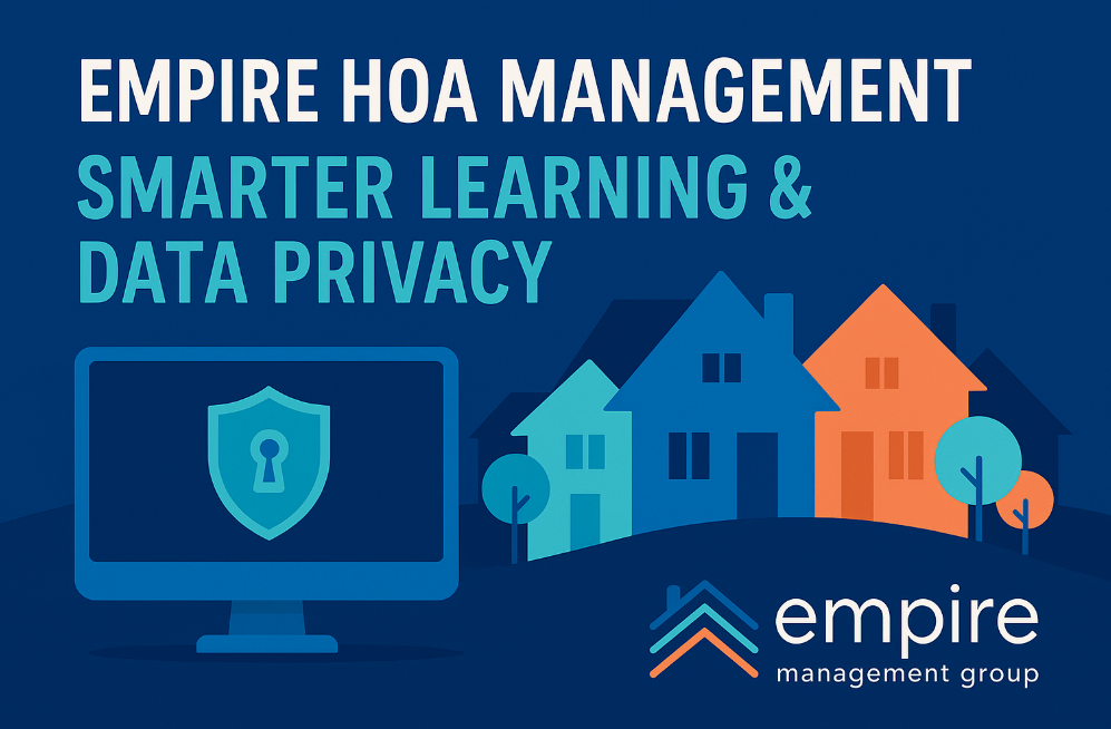 Empire HOA Management – Smarter Learning & Data Privacy | Expert HOA, Condo, Lifestyle & Onsite Management Services in Florida and Remote Across the U.S.