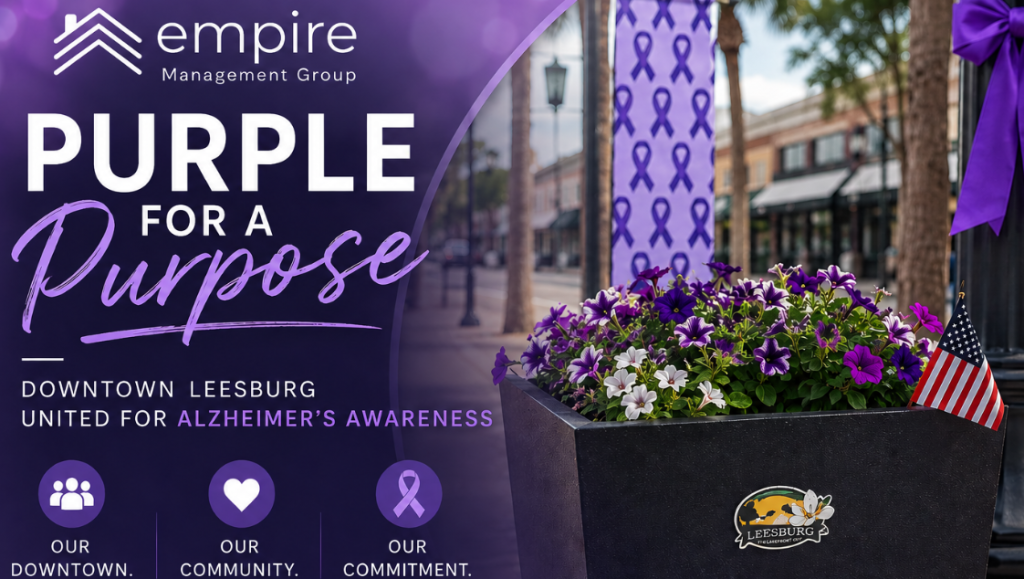 Empire Management Group supports Alzheimer's Awareness Month in Downtown Leesburg through the Purple for a Purpose initiative, highlighting community involvement and HOA management leadership in Leesburg, Florida.